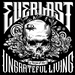 EVERLAST_songs of the ungrateful living