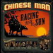 CHINESE MAN _ racing with the sun